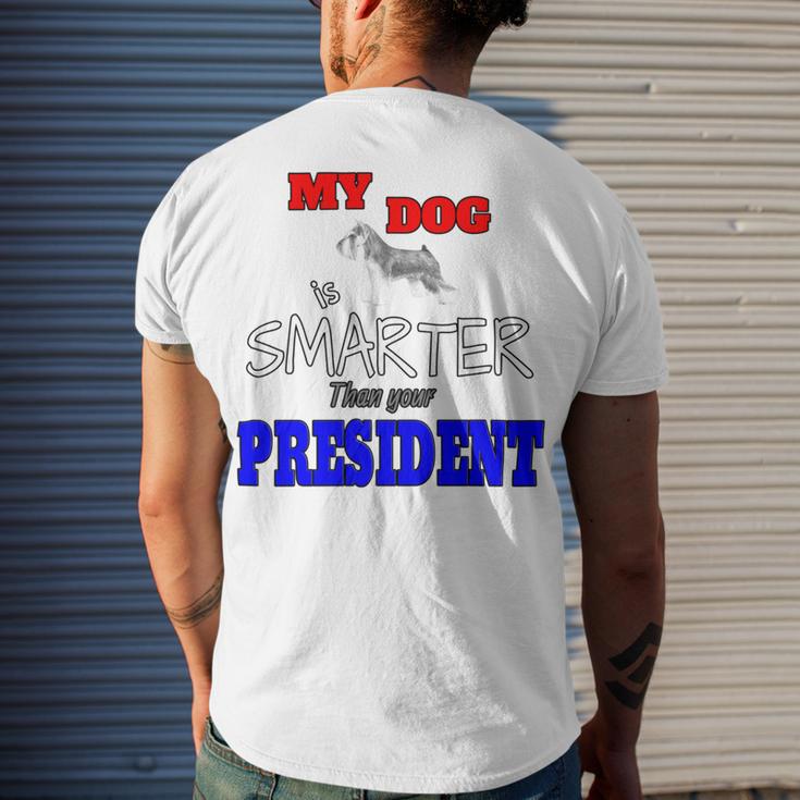 My Dog Is Smarter Than Your President Men's Crewneck Short Sleeve Back Print T-shirt Gifts for Him