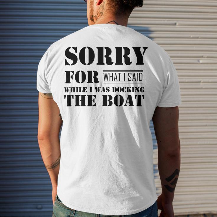 Official Im Sorry For What I Said While I Was Docking The Boat V2 Men's Crewneck Short Sleeve Back Print T-shirt Gifts for Him