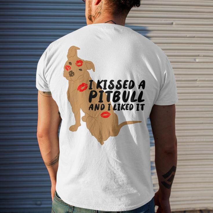 Pitbull Funny Kissed A Pitbull I Liked 795 Shirt Men's Crewneck Short Sleeve Back Print T-shirt Gifts for Him