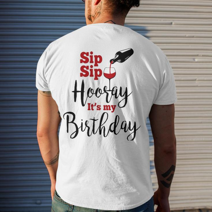 Sip Sip Hooray Its My Birthday Bday Party Men's Back Print T-shirt Gifts for Him