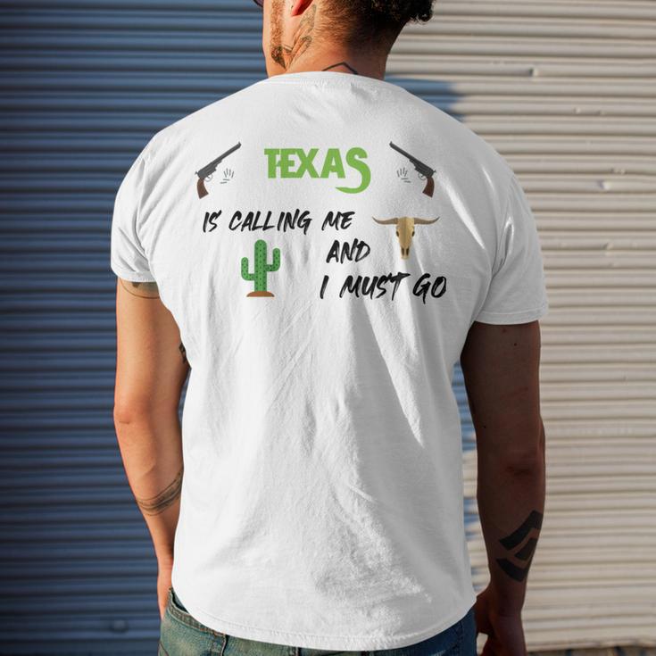 Texas Calling Me I Must Go - Idea Men's Crewneck Short Sleeve Back Print T-shirt Gifts for Him