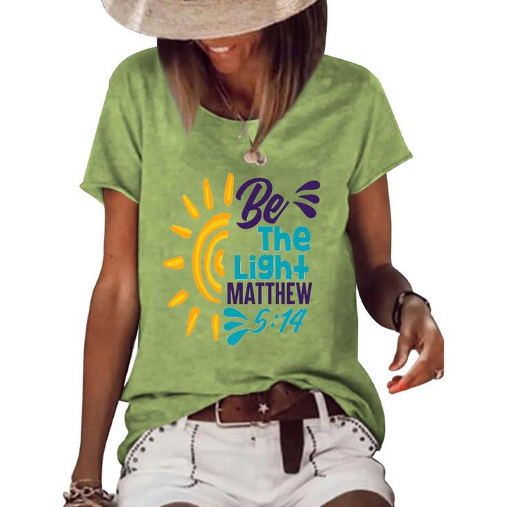 Be A Nice Human - Be The Light Matthew 5 14 Christian Women's Short Sleeve Loose T-shirt