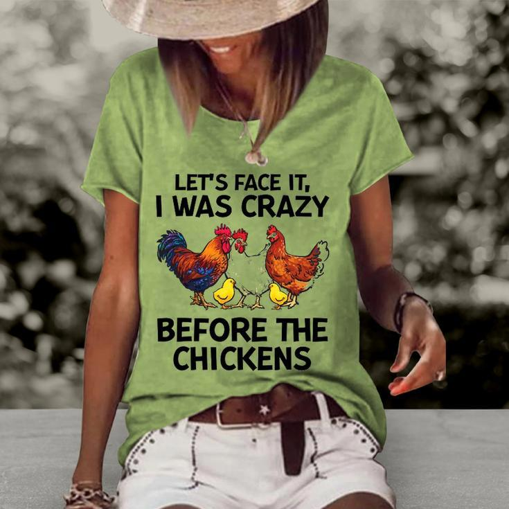 Lets Face It I Was Crazy Before The Chickens Lovers Women's Short Sleeve Loose T-shirt