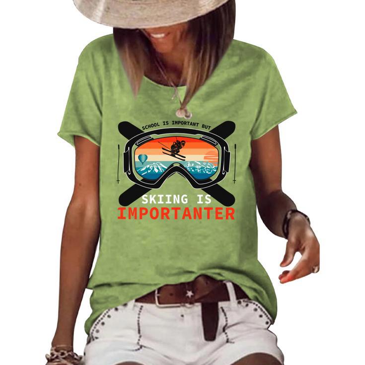 School Is Important But Skiing Is Importanter Women's Short Sleeve Loose T-shirt