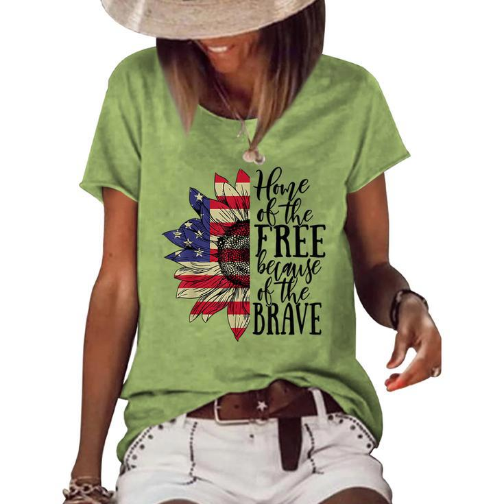 4Th Of July Sunflower Home Of The Free Because Of The Brave Women's Loose T-shirt