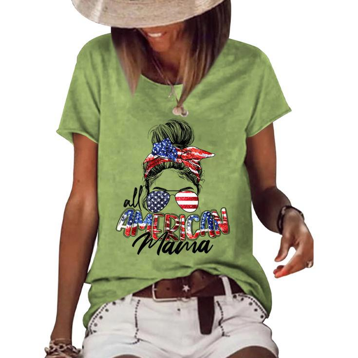 Womens All American Mama American Flag 4Th Of July Patriotic Women's Loose T-shirt