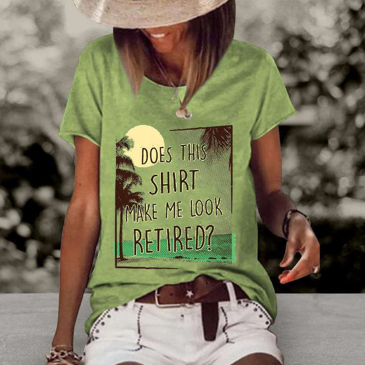 Does This  Make Me Look Retired Funny Retirement Women's Short Sleeve Loose T-shirt