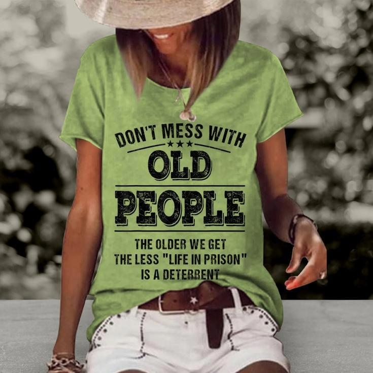 Dont Mess With Old People - Life In Prison - Women's Loose T-shirt