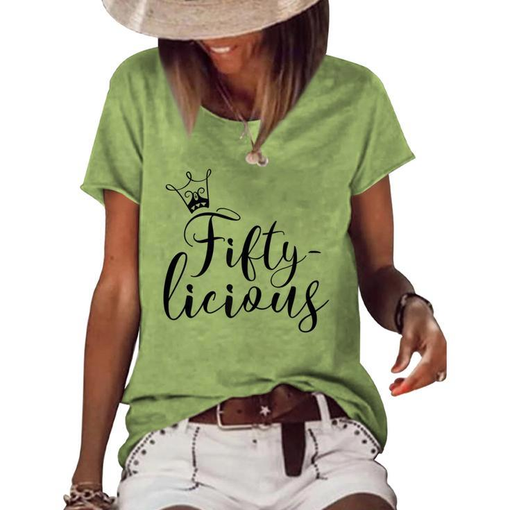 Womens Fiftylicious Crown 50Th Birthday For Her Queen Fifty-Licious Women's Loose T-shirt