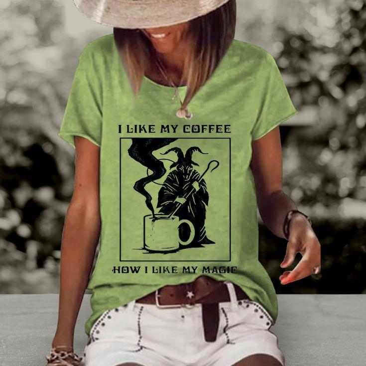 I Like My Coffee How I Like My Magic  Women's Short Sleeve Loose T-shirt