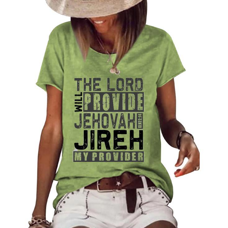 Jehovah Jireh My Provider - Jehovah Jireh Provides Christian Women's Short Sleeve Loose T-shirt