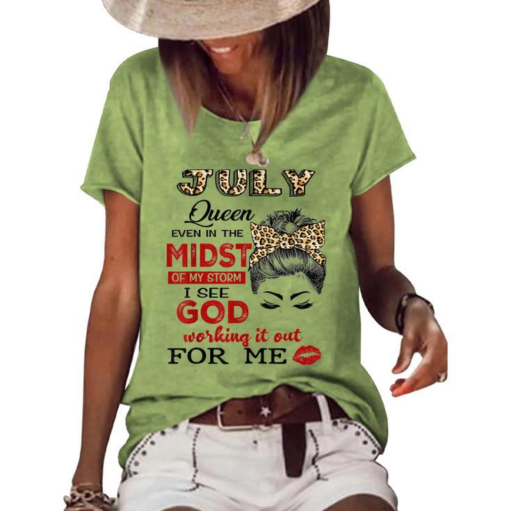 July Birthday Queen Even In The Midst Of My Storm Women's Loose T-shirt