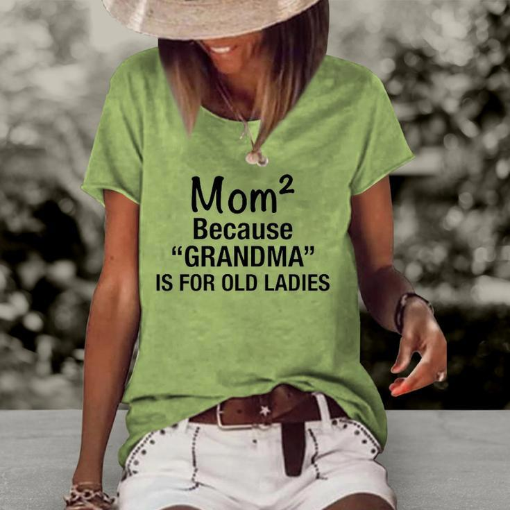 Womens Mom Squared Grandma Funny Gifts  Women's Short Sleeve Loose T-shirt