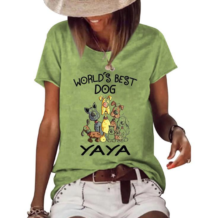 Yaya Grandma Worlds Best Dog Yaya Women's Loose T-shirt