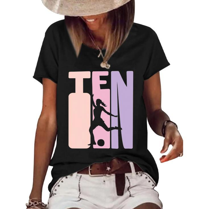 10 Years Soccer Girls Gift 10Th Birthday Football Player Women's Short Sleeve Loose T-shirt