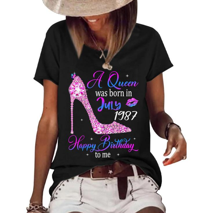 A Queen Was Born In July 1987 Happy 35Th Birthday To Me  Women's Short Sleeve Loose T-shirt