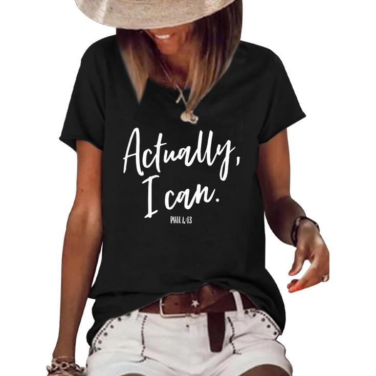 Actually I Can Do All Things Through Christ Philippians 413  Women's Short Sleeve Loose T-shirt