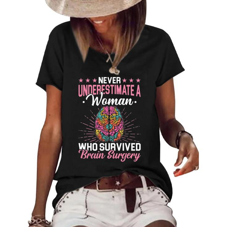 Brain Surgery Never Underestimate A Women Who Survived Gift Women's Short Sleeve Loose T-shirt