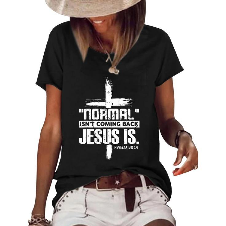 Christian Cross Faith Quote Normal Isnt Coming Back Women's Short Sleeve Loose T-shirt