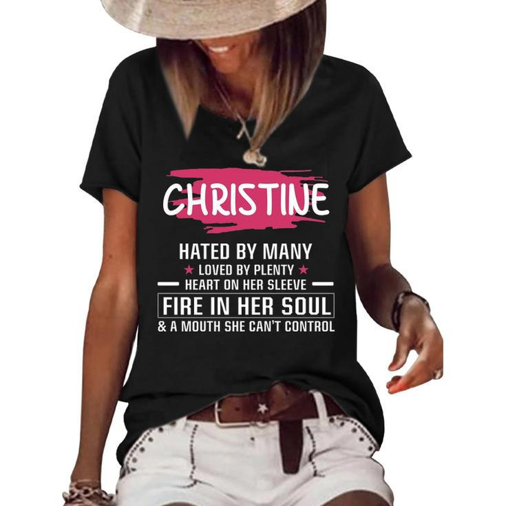 Christine Name Gift   Christine Hated By Many Loved By Plenty Heart On Her Sleeve Women's Short Sleeve Loose T-shirt