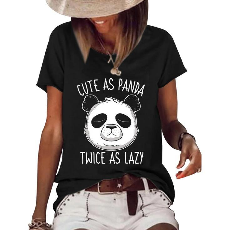 Cute As Panda Twice As Lazy Funny Bear Lovers Activists Women's Short Sleeve Loose T-shirt