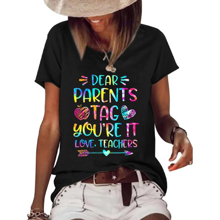Dear Parents Tag Youre It Love Teachers Funny Women's Short Sleeve Loose T-shirt