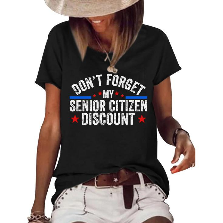 Dont Forget My Senior Discount Old People Gag Women Men  Women's Short Sleeve Loose T-shirt