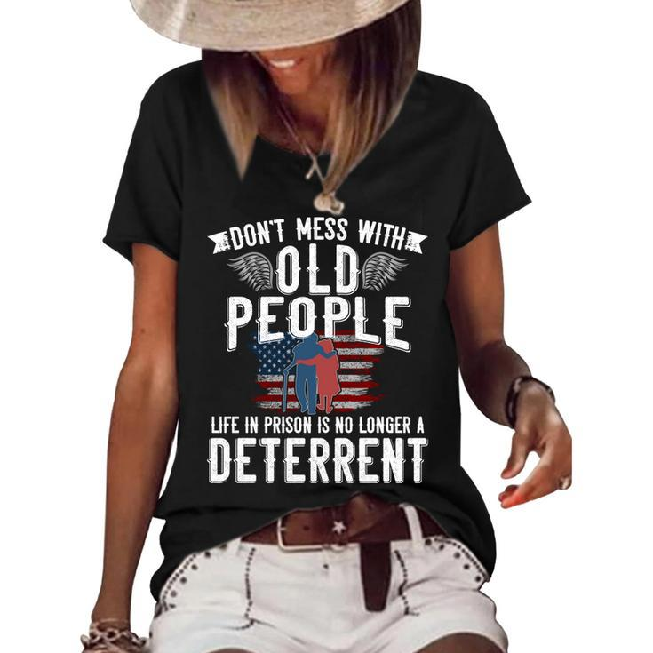 Dont Mess With Old People Life In Prison Senior Citizen   Women's Short Sleeve Loose T-shirt
