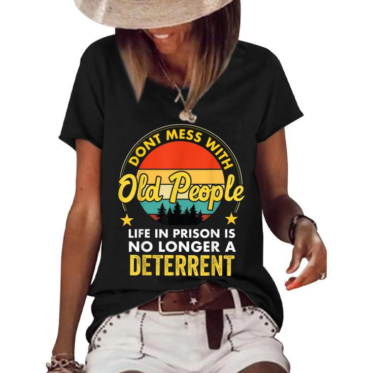Dont Mess With Old People Life In Prison Vintage Senior  Women's Short Sleeve Loose T-shirt