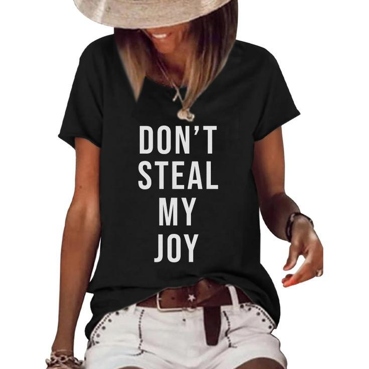 Dont Steal My Joy Kindergarten For Teacher And Kids Women's Short Sleeve Loose T-shirt