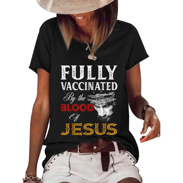 Fully Vaccinated By The Blood Of Jesus Christian Jesus Faith  V2 Women's Short Sleeve Loose T-shirt