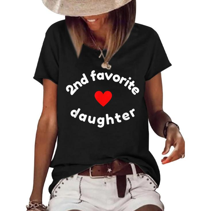 Funny 2Nd Second Child - Daughter For 2Nd Favorite Kid  Women's Short Sleeve Loose T-shirt