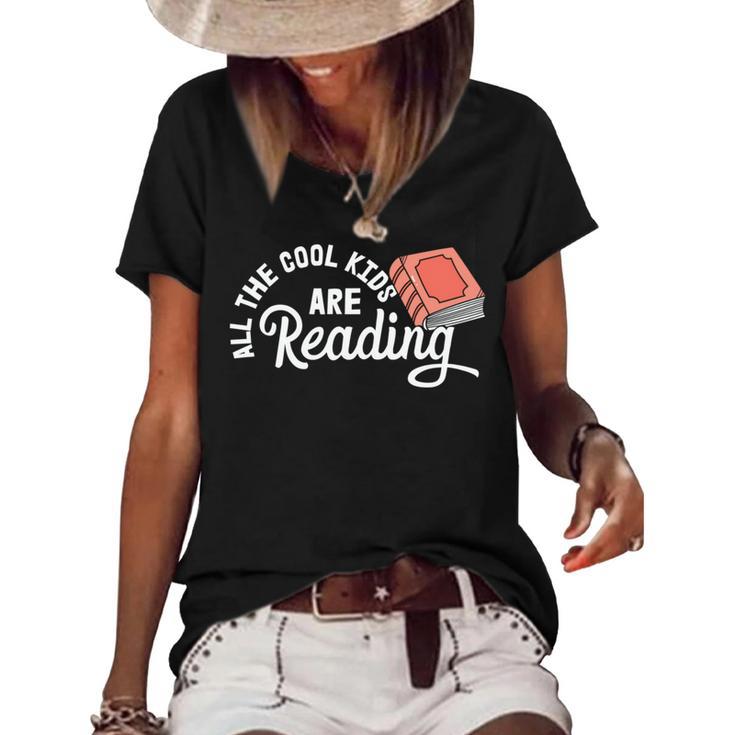 Funny All The Cool Kids Are Reading Women's Short Sleeve Loose T-shirt