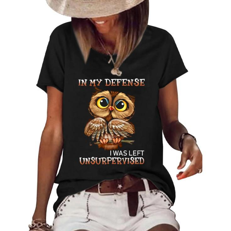 Funny Owl In My Defense I Was Left Unsupervised Bird Lover Women's Short Sleeve Loose T-shirt