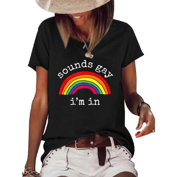 Gay Pride Men Women Lgbt Rainbow Sounds Gay Im In Women's Short Sleeve Loose T-shirt