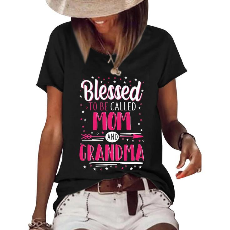 Grandma Gift   Blessed To Be Called Mom And Grandma Women's Short Sleeve Loose T-shirt