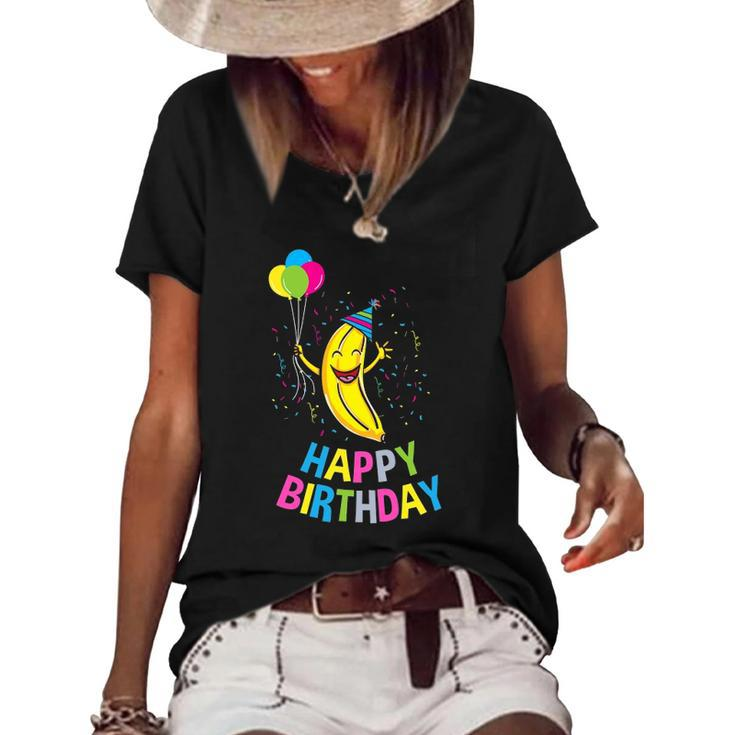Happy Birthday Banana Birthday Gift Women's Short Sleeve Loose T-shirt