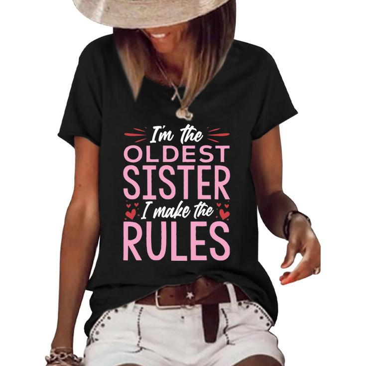 I Am The Oldest Sister I Make The Rules  V2 Women's Short Sleeve Loose T-shirt