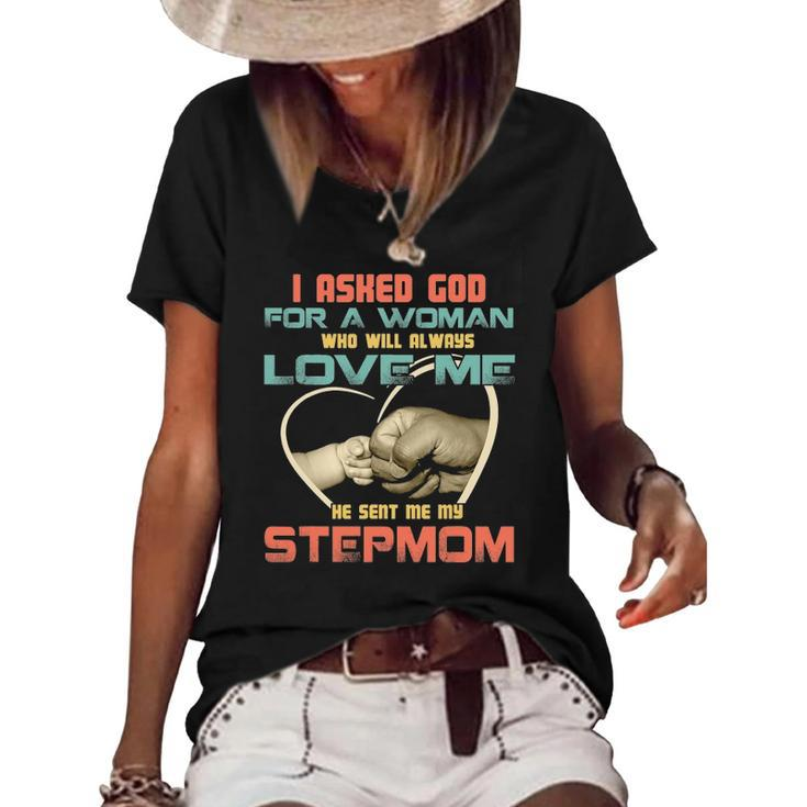 I Asked God For Woman Who Will Always Love Me Step Mom Women's Short Sleeve Loose T-shirt