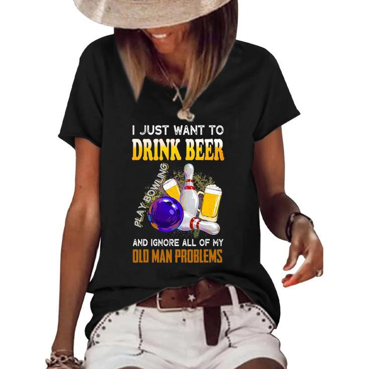 I Just Want To Drink Beer Play Bowling Old Man Funny Quote Women's Short Sleeve Loose T-shirt