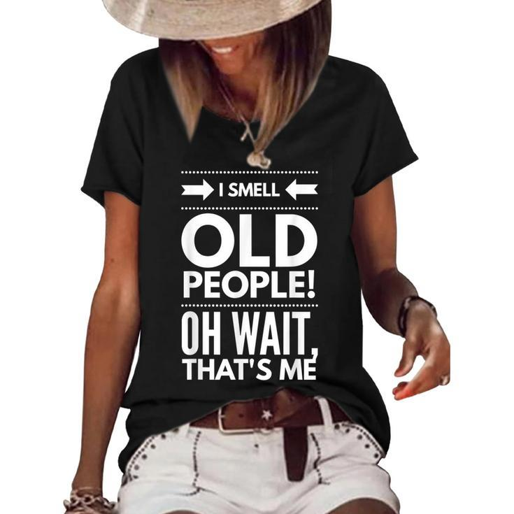 I Smell Old People Fifty 50Th Birthday Gag Joke Father Gift  Women's Short Sleeve Loose T-shirt