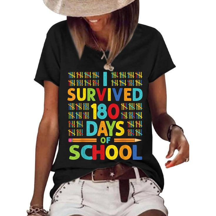 I Survived 180 Days Of School Last Day Of School Teacher  V2 Women's Short Sleeve Loose T-shirt