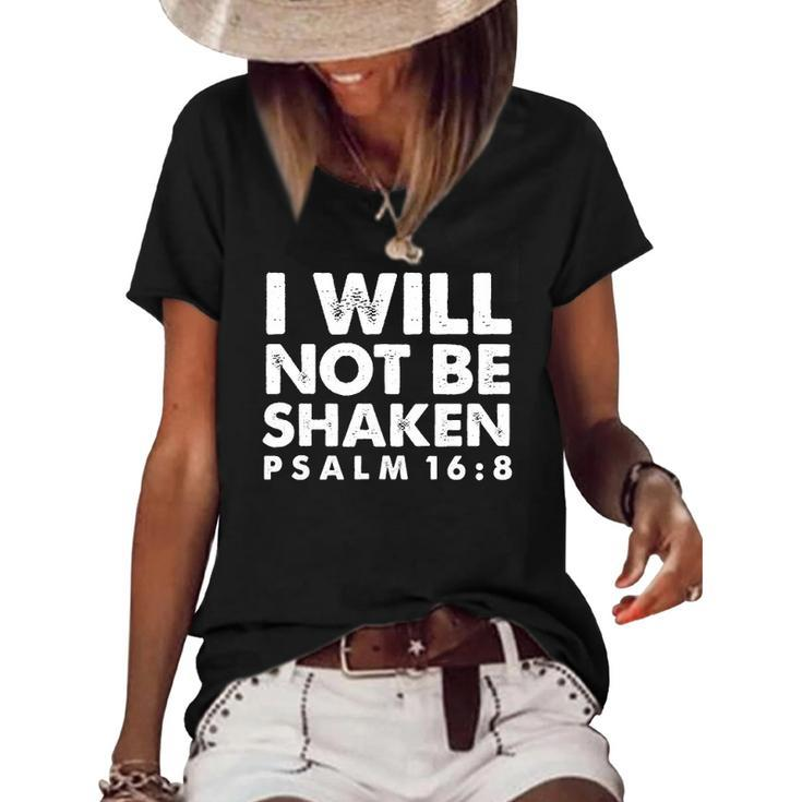 I Will Not Be Shaken Psalm 168 Christian Gift Women's Short Sleeve Loose T-shirt