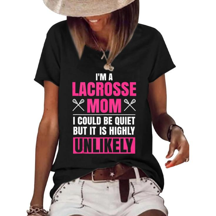 Im A Lacrosse Mom Funny Mothers Day Lacrosse Sports  Women's Short Sleeve Loose T-shirt