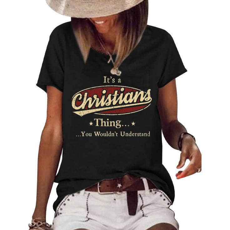 Its A Christians Thing You Wouldnt Understand Shirt Personalized Name Gifts T Shirt Shirts With Name Printed Christians Women's Short Sleeve Loose T-shirt