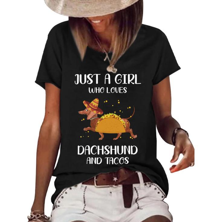 Just A Girl Who Loves Dachshund And Tacos For Dachshund Lovers Women's Short Sleeve Loose T-shirt