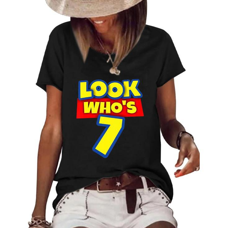 Kids 7 Years Old Birthday Party Toy Theme Boys Girls Look Whos 7 Birthday Women's Short Sleeve Loose T-shirt