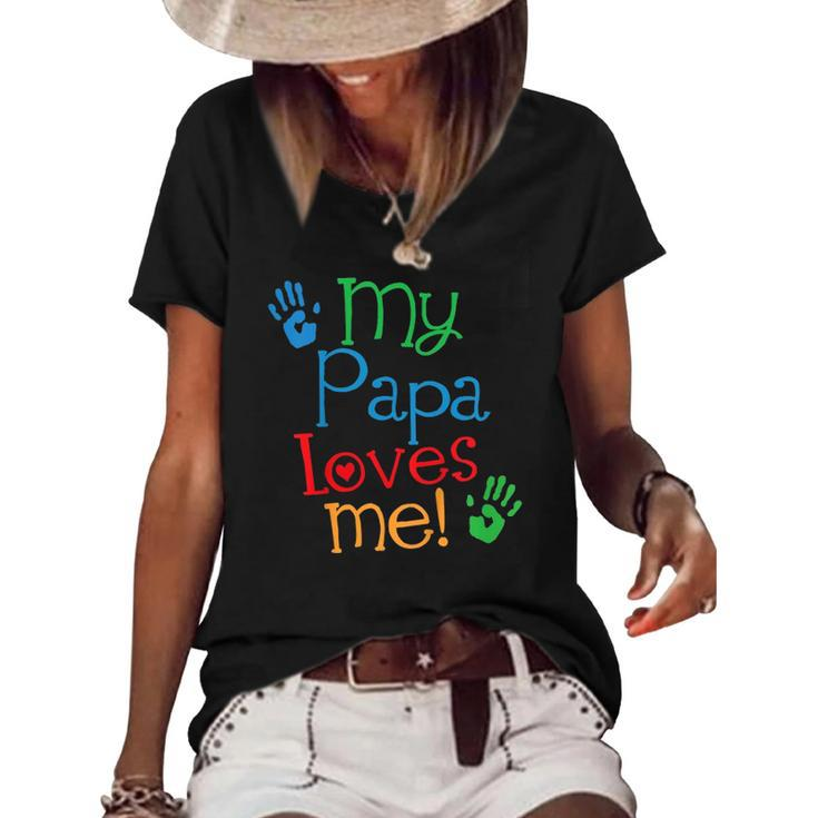 Kids My Papa Loves Me Women's Short Sleeve Loose T-shirt