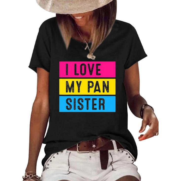 Lgbt Pride Love My Pan Sister Pansexual Family Support Women's Short Sleeve Loose T-shirt