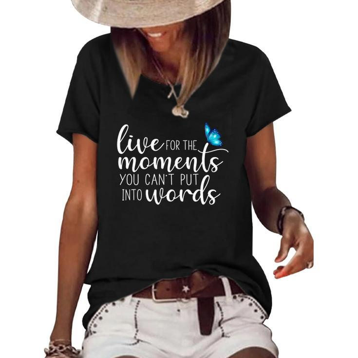 Live For The Moments Butterfly Women's Short Sleeve Loose T-shirt